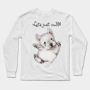 Lets cuddle all day Long Sleeve T-Shirt